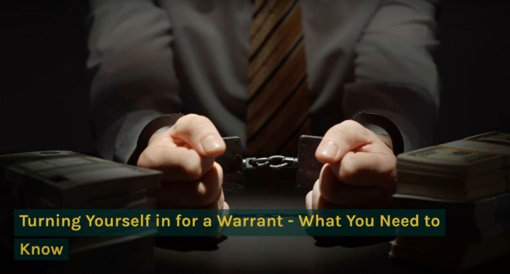 The Pros and Cons of Turning Yourself in for a Warrant